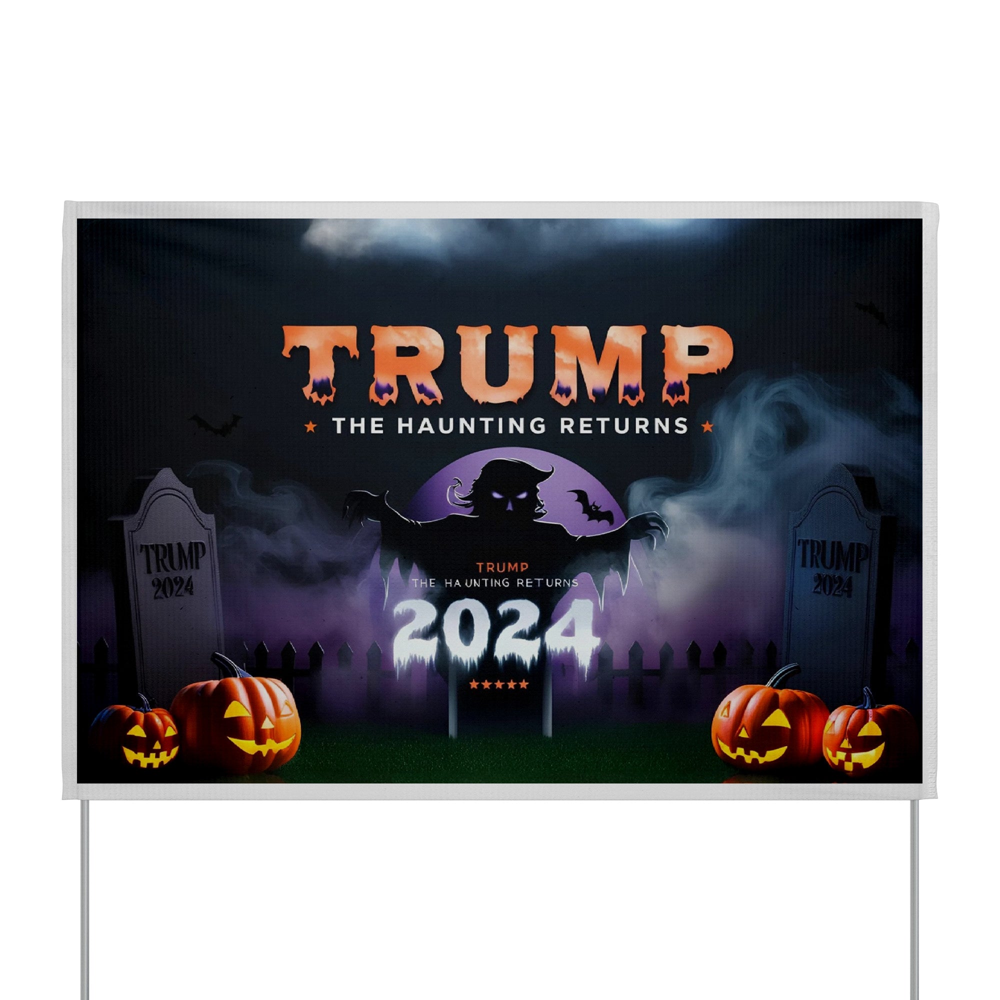 Trump Haunting Returns Yard Sign 2024